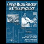 Office Based Surgery in Otolaryngology