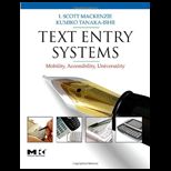 Text Entry Systems Mobility, Accessibility, Universality