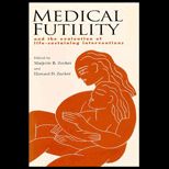 Medical Futility and the Evaluation of Life Sustaining Interventions