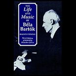 Life and Music of Bela Bartok