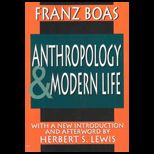 Anthropology and Modern Life 2ND PRINTING<