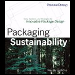 Packaging Sustainability Tools, Systems, and Strategies for Innovative Package Design