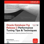 Oracle Database 11g Release 2 Performance Tuning Tips and Techniques