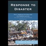 Response to Disaster Fact Versus Fiction and Its Perpetuation