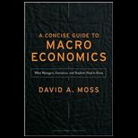 Concise Guide to Macroeconomics  What Managers, Executives, and Students Need to Know