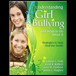 Understanding Girl Bullying and What to Do about It Strategies to Help Heal the Divide