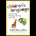 Childrens Language  Connecting Reading, Writing, and Talk