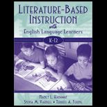 Literature Based Instruction with English Language Readers, K 12