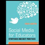 Social Media for Educators Strategies and Best Practices