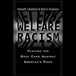 Welfare Racism  Playing the Race Card Against Americas Poor