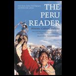 Peru Reader History, Culture, Politics and Update