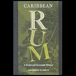 Caribbean Rum A Social and Economic History