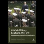 Us Civil Military Relations After 9/ 11