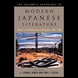 Columbia Anthology of Modern Japanese Literature  From Restoration to Occupation, 1868 1945, Volume 1