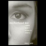 Motherhood Lost  A Feminist Account of Pregnancy Loss in America