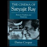 Cinema of Satyajit Ray  Between Tradition and Modernity