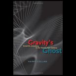 Gravitys Ghost Scientific Discovery in the Twenty first Century