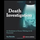Death Investigation An Introduction to Forensic Pathology for the Nonscientist