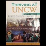 Thriving at UNCW and Beyond A Customized Version of Thriving in College and Beyond Strategies for Academic Success and Personal Development Concise Version (Custom)