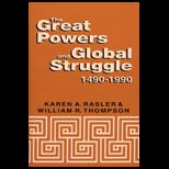 Great Powers and Global Struggle, 1490 1990