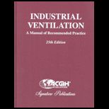 Industrial Ventilation  Manual of Recommended Practice