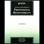 Exercises and Problems in Professional Responsibility