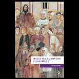 Medieval European Pilgrimage, c.700 c.1500