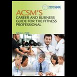ACSMs Career and Business Guide for the Fitness Professional