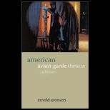 American Avant Garde Theatre  A History