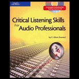 Critical Listening Skills for Audio Professionals  With CD