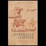 Struggle for Empire Kingship and Conflict under Louis the German