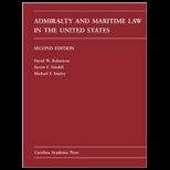 Admiralty and Maritime Law in the United States  Cases and Materials