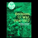 Decisions for War, 1914 1917