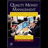 Quality Money Management  Process Engineering and Best Practices for Systematic Trading and Investment