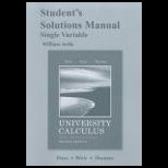 University Calculus, Early Transcendentals, Single Variable   Student Solution Manual