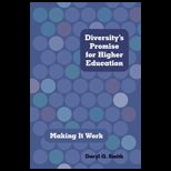 Diversitys Promise for Higher Education Making It Work