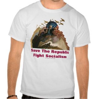 Save The Republic, Fight Socialism T Shirt