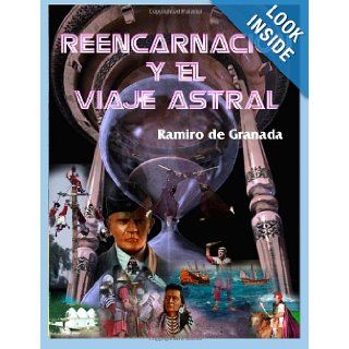 REENCARNACIN Y EL VIAJE ASTRAL Ramiro de Granada 9781409296782 Books