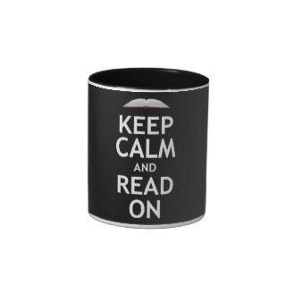 Keep Calm and Read On Mugs