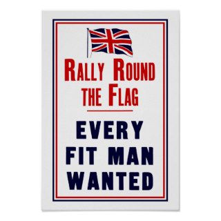 Rally Round The Flag ~ Every Fit Man Wanted Poster