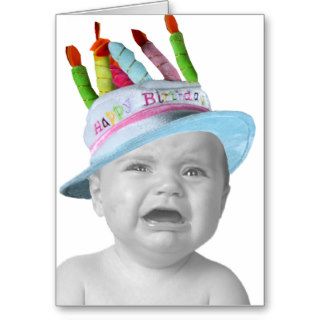 Customizable Crying Baby In A Birthday Hat Greeting Card