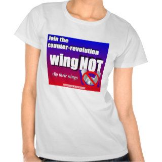 Join a counter revolution, clip a wing nut's wings tshirt