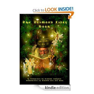 The Diamond Fairy Book (Illustrated in color by Babette van den Berg)   Kindle edition by Various Authors, B. Van den Berg. Children Kindle eBooks @ .