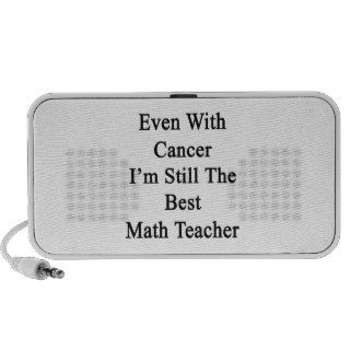 Even With Cancer I'm Still The Best Math Teacher Travel Speaker