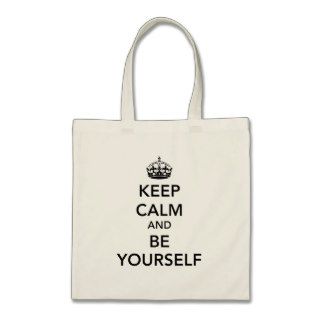 Keep Calm and be Yourself Bag