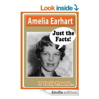 Amelia Earhart Biography for Kids (Just the Facts Book 9)   Kindle edition by IP Factly. Children Kindle eBooks @ .