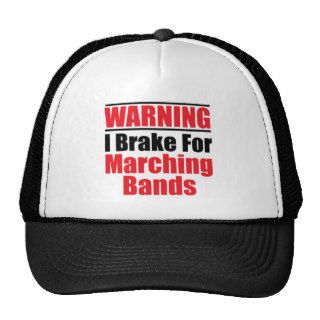 I Brake For Marching Bands Funny Cap/Hat