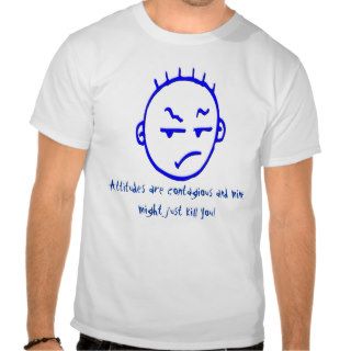 Bad Attitude T shirt