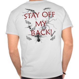 Stay Off My Back Funny Attitude T shirt