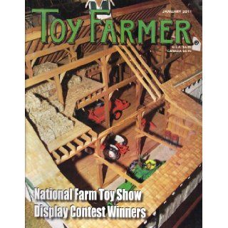 Toy Farmer (National Farm Toy Show Display Contest Winners, January 2011, Volume 34, Number 1) Cathy Scheibe Books